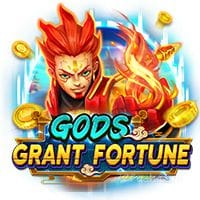 GODS GRANT FORTUNE